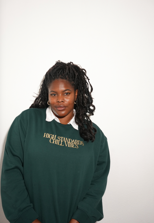 *LIMITED EDITION* High Standards Chill Vibes Sweater - EMERALD